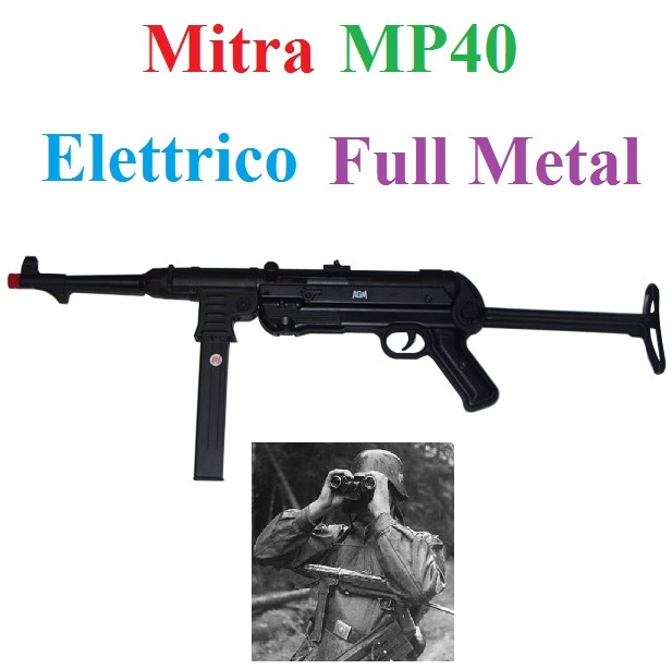 Fucile softair modello mitra mp40  full metal elettrico con calcio retrattile - mitra elettrico giocattolo per softair modello mitra tedesco mp40  della seconda guerra mondiale in metallo.