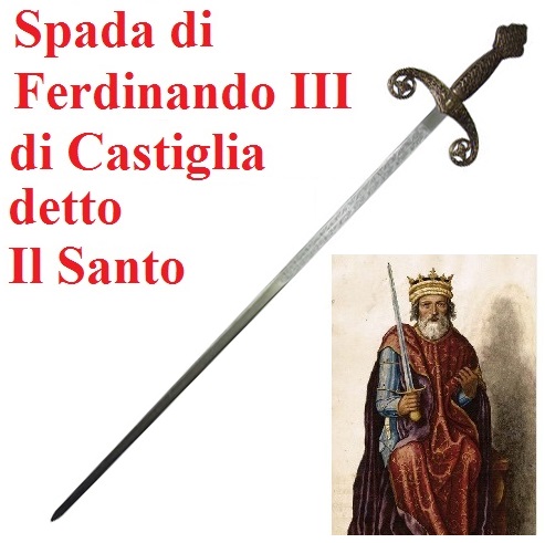 Spada ferdinando iii di castiglia - replica della spada storica del re spagnolo ferdinando il santo.