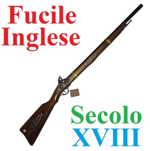 Fucile inglese del diciottesimo secolo  - replica storica inerte di fucile inglese del xviii secolo da collezione - prodotto in italia.